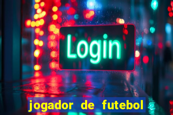 jogador de futebol de pau duro